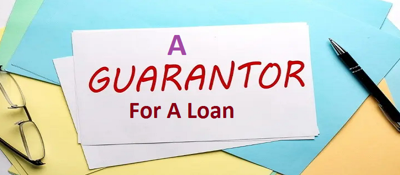 Who Can Be A Guarantor For A Loan?